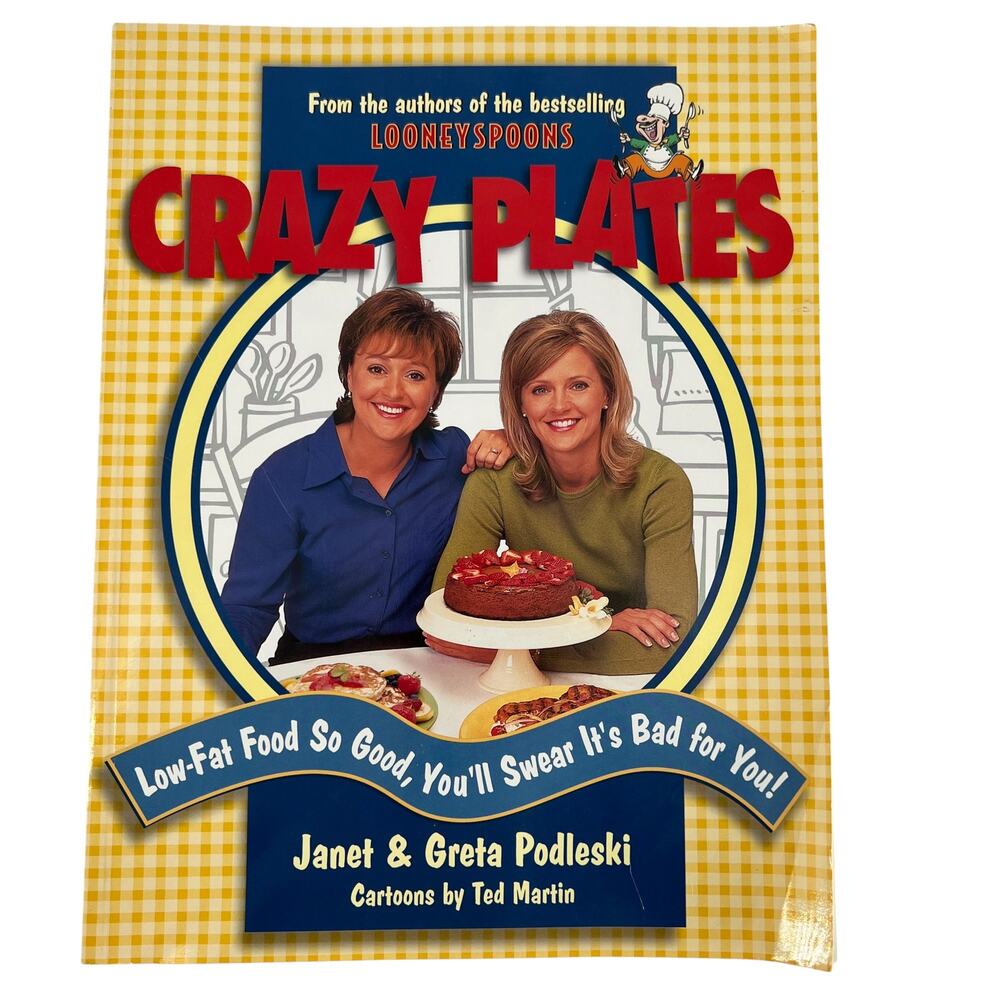 Crazy Plates Cookbook by Janet & Greta Podleski Fun Low-Fat Recipes Cooking Tips